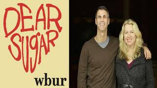 Society &amp; Culture Podcast - Dear Sugars - Episode #6: The Family We Carry