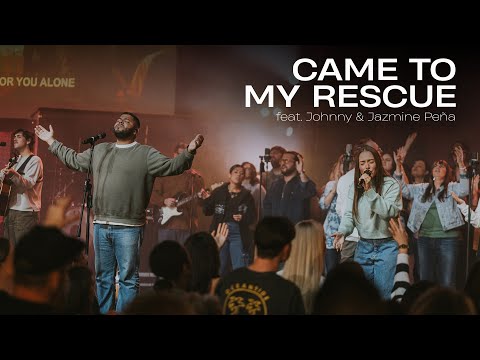 Came To My Rescue feat. Johnny Peña and Jazmine Peña |  Live Video | Grace City Music