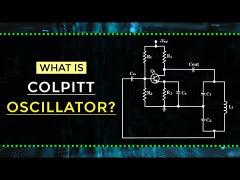 What is Colpitt Oscillator | Electronic Devices and Circuits | Electrical Engineering