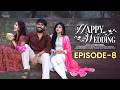 Happy Wedding Episode 8 Prasad Behara Pooja Brama Viraajitha JDV Infinitum Media