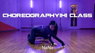 Thursday Pm6:30 | NaNa Choreography(H) Class | Sarah Fimm - Lioness | 힐코레오그레피