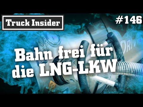 Truck Insider: Bahn frei für die LNG-LKW