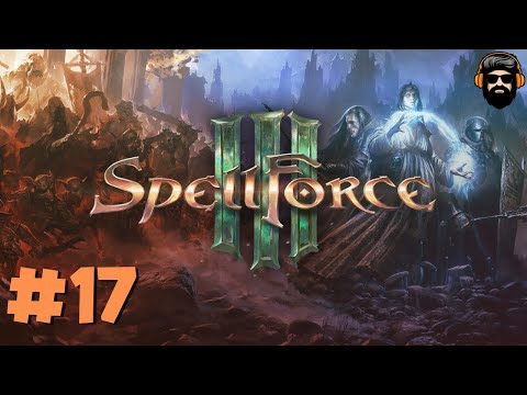 SPELLFORCE 3 Gameplay - Episode 17 (no commentary)