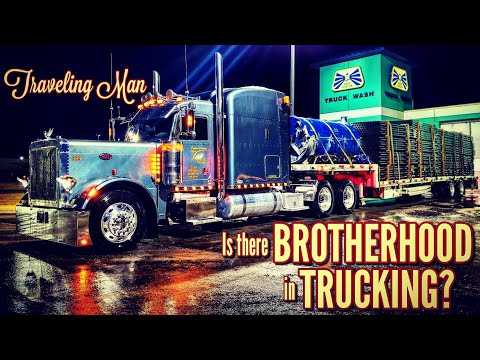 Traveling Man 2021; Episode 3; Is there Brotherhood in Trucking?