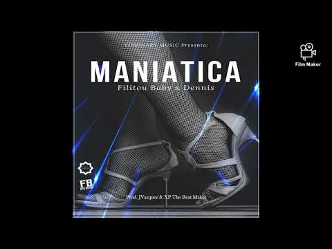 Filitou Baby - Maniatica (Ft. Dennis) (New Music 2021)