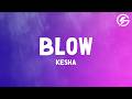 Kesha Blow Lyrics