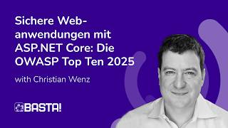 Sichere Webanwendungen mit ASP.NET Core: Die OWASP Top Ten 2025