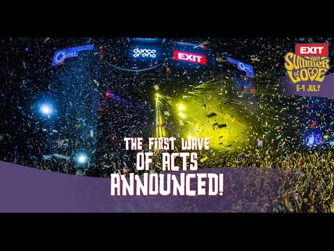 EXIT Festival 2017 | The First Wave Of Acts Announced!