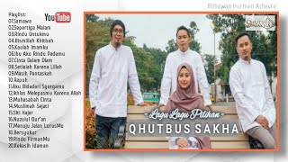 Download lagu QHUTBUS SAKHA LAGU ROMANTIS ISLAMI TENTANG CINTA... mp3