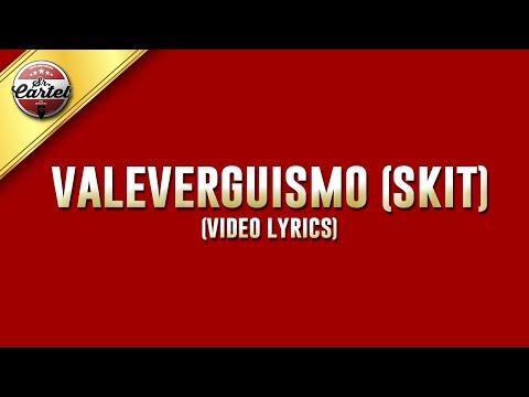09. SR. CARTEL - VALEVERGUISMO (SKIT)