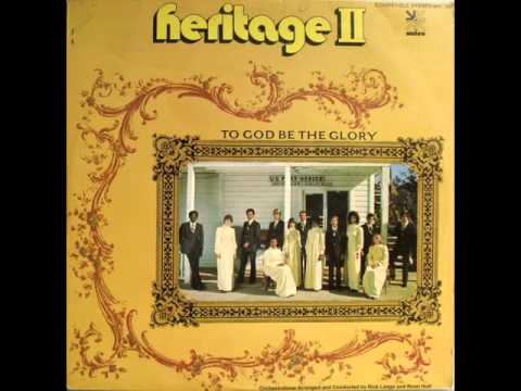HERITAGE SINGERS II - TO GOD BE THE GLORY [M4A]