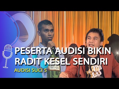 Peserta Audisi Bikin Raditya Dika Kesel: Udah Gila Kali Lo! Jangan Bikin Emosi - SUCI 5