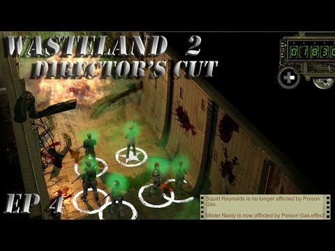 Wasteland 2 Director's Cut Gameplay Walkthrough - EP 4 - New Team New Start