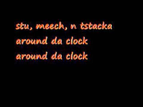 stu, meech, n tstacka - around da clock.wmv