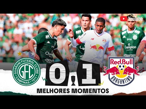 Gols e lances de Guarani x Red Bull Bragantino