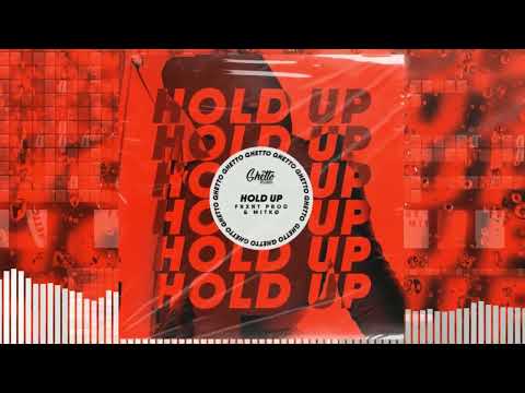 FRXNT Prod X MITKØ - Hold Up