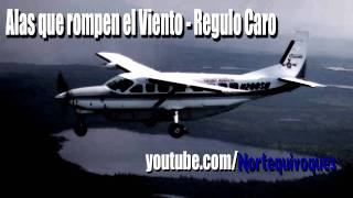 Regulo Caro - Alas que rompen el Viento