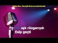 Gökhan Özen - Her Şeyde Biraz Sen Varsın (Karaoke ...