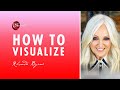 Rhonda Byrne on how to visualize | ASK RHONDA