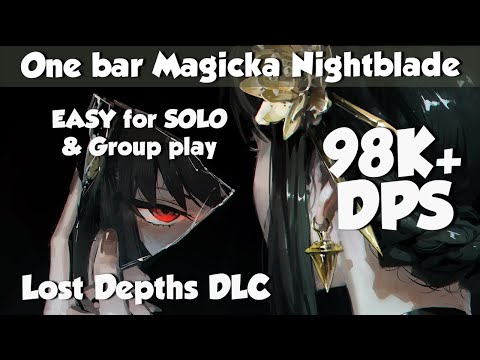 EASY SOLO One bar Magicka Nightblade | 98k+ PvE Build | ESO - Lost Depths DLC