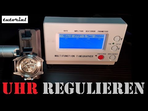 Uhr richtig regulieren - Entmagnetisieren, Gehäuse öffnen, Zeitwaage richtig benutzen - Tutorial