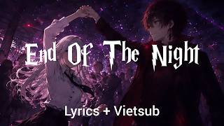 Download lagu End Of The Night - Danny Avila | Lyrics   Vietsub mp3