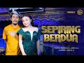 SEPIRING BERDUA Tasya Rosmala Adella Ft Nophie Adella OM ADELLA