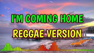 Download lagu I'M COMING HOME - REGGAE REMIX [[ DJ SOYMIX ]] mp3