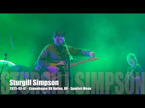 Sturgill Simpson - Spanish Moon - 2025-03-07 - Copenhagen KB Hallen, DK
