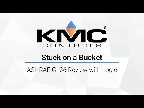 Stuck On A Bucket | ASHRAE GL36 Review with Logic