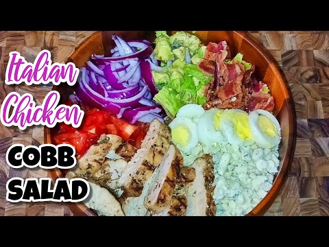 How To Make Grilled Italian Chicken Cobb Salad with Homemade Vinaigrette, Quick and Easy Recipe