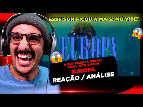 ESSE SOM FICOU A MAIS!!!! MIZZY MILES - EUROPA FT. DJ TELIO, TETO E GSON [REAÇÃO/ ANÁLISE]