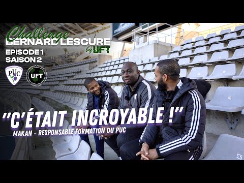 CHALLENGE BERNARD LESCURE - EP 1 SAISON 2 : " C'ÉTAIT INCROYABLE"