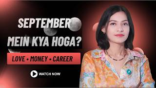 September 2026 Monthly Horoscope 🔮 | Who Will Get Love, Money & Success Zodiac Predictions for All