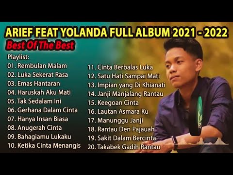 ARIEF PUTRA FULL FEAT YOLANDA 2021-2022 - REMBULAN MALAM🎵TAK SEDALAM INI🎵- TERPOPULER TANPA IKLAN