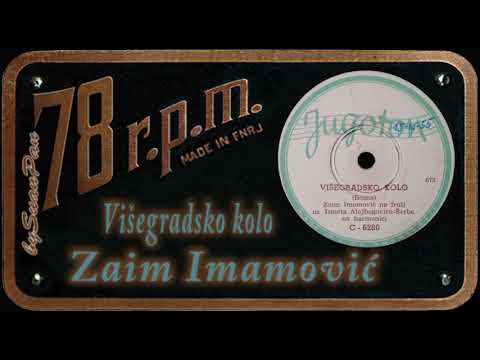 Zaim Imamović - Višegradsko kolo