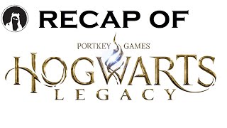 The Ultimate Recap of Hogwarts Legacy (RECAPitation) #hogwartslegacy