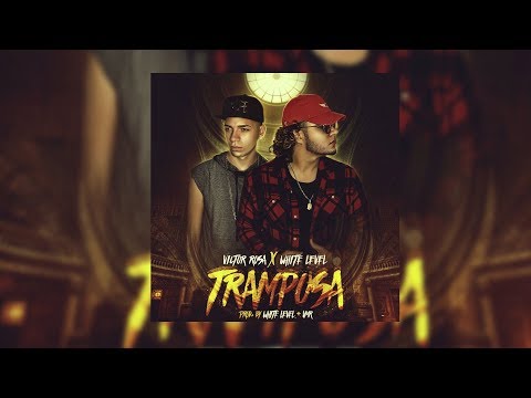 Victor Rosa Ft. White Level - Tramposa (Lyric Video)