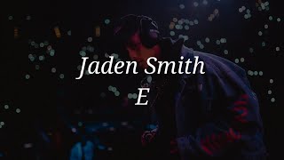 Jaden Smith - E (Lyrics)