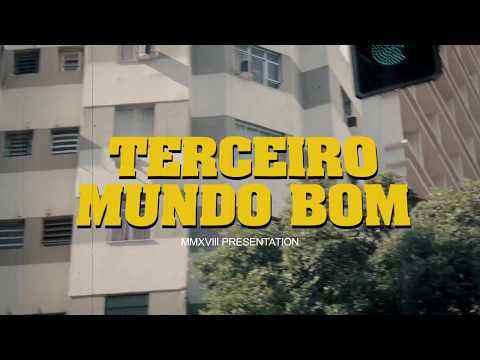 Terceiro Mundo Bom - Terceiro Mundo Bom (Clipe Oficial)