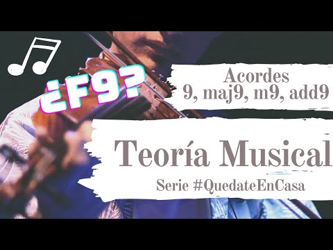 ¿Acordes 9, maj9, m9, add9? | Teoría Musical [Serie #QuedateEnCasa]