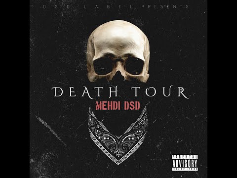 08 - Mehdi DSD - CONTRADICTION (DEATH TOUR MIXTAPE) (Explicit)