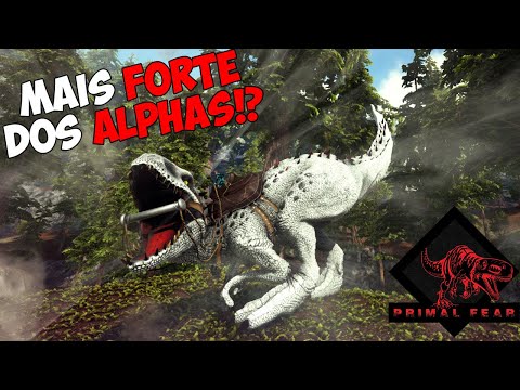O VERDADEIRO MAIS FORTE DOS ALPHAS!! ep.28 - ARK PRIMAL FEAR GENESIS