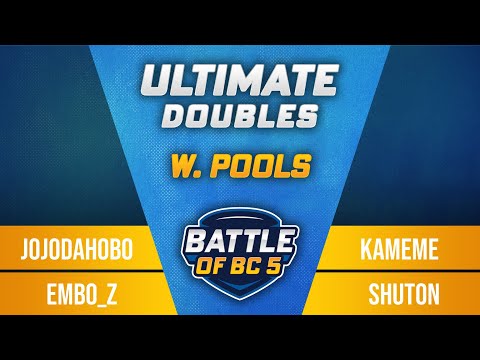 JoJoDaHoBo / embo_z vs Kameme / Shuton - Ultimate Doubles Winners Pools - Battle of BC 5