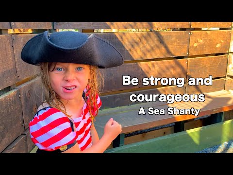Be strong and courageous a Sea Shanty with added pirates - Doug Horley/Duggie Dug Dug Official video