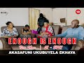PART 2 INOUGH IS ENOUGH Ingane Ebikipite Noyise Ayisafuni Ukubuyela Kubo Sekushone Ubaba Wayo