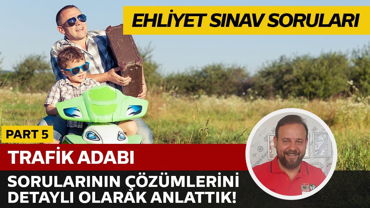 Trafik Adabı Soru Çözümü | Elektronik Ehliyet Sınavı (E-Sınav) | PART 5