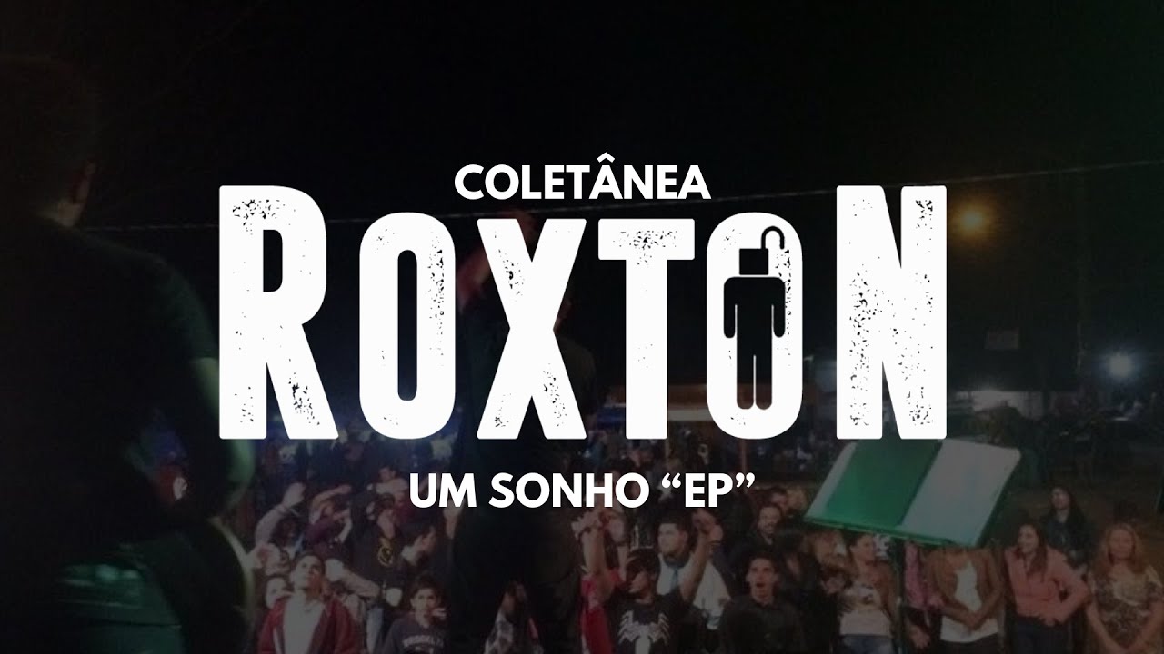Coletânea Roxton | EP "Um Sonho"