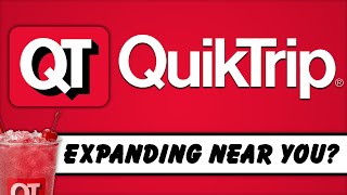 QuikTrip - Expanding Near You