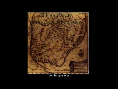 Viejas Raíces - Los Berugos Wor